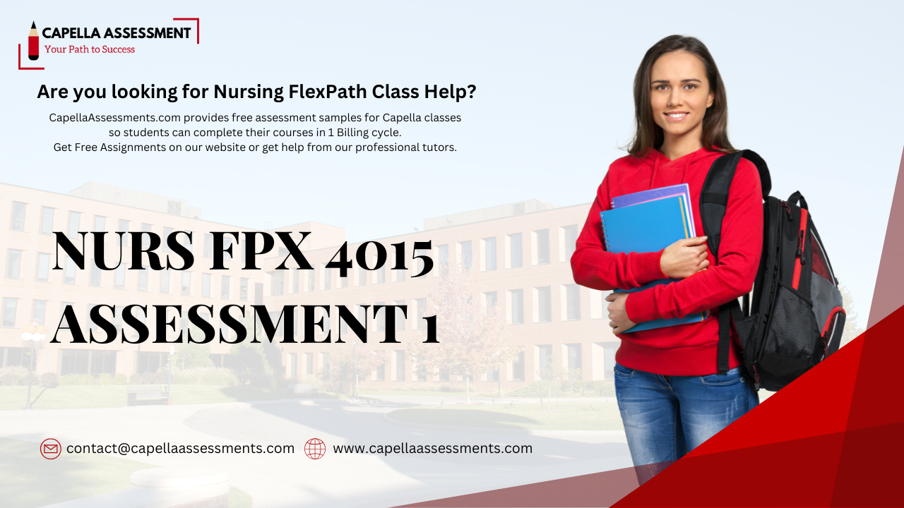 NURS FPX 4015 Assessment 1