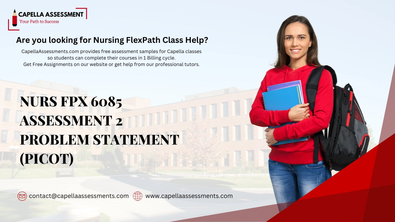 NURS FPX 6085 Assessment 2 Problem Statement (PICOT)
