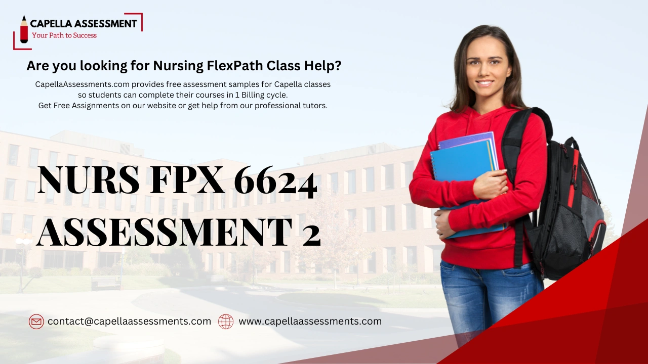 NURS FPX 6624 Assessment 2