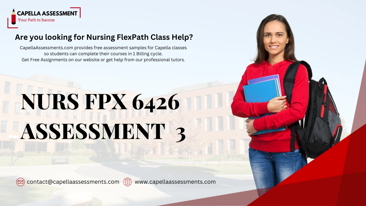 NURS FPX 6426 Assessment 3