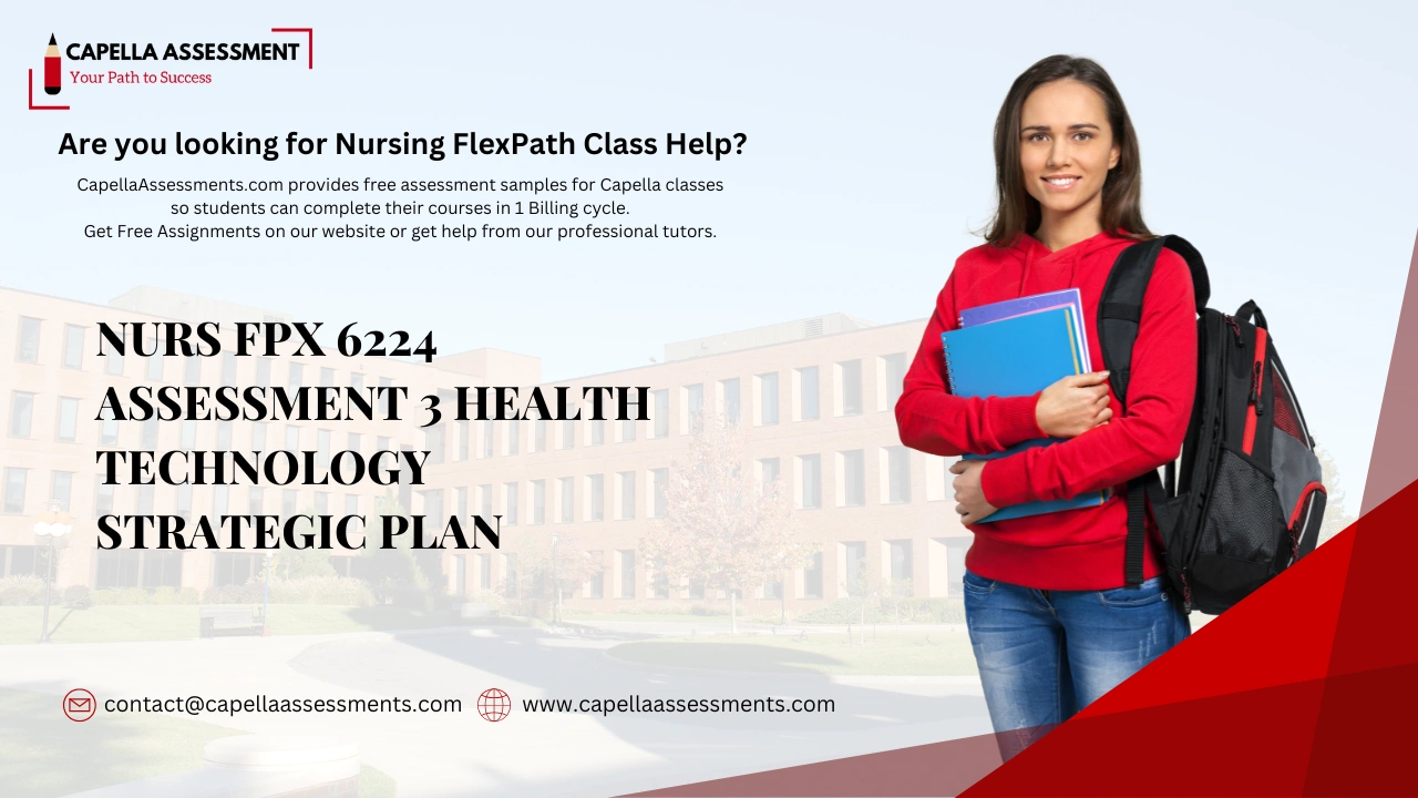 NURS FPX 6224 Assessment 3 Health Technology Strategic Plan
