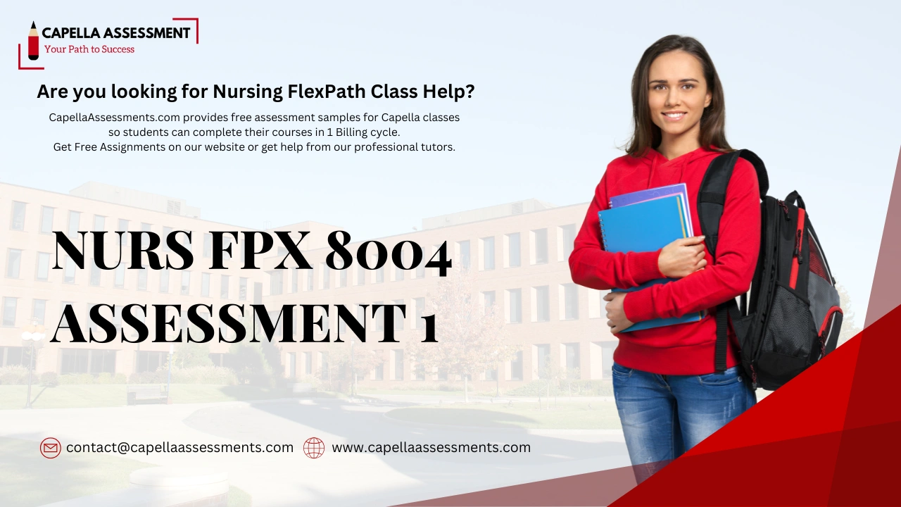 NURS FPX 8004 Assessment 1