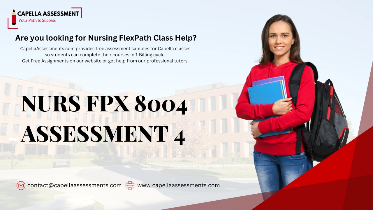 NURS FPX 8004 Assessment 4