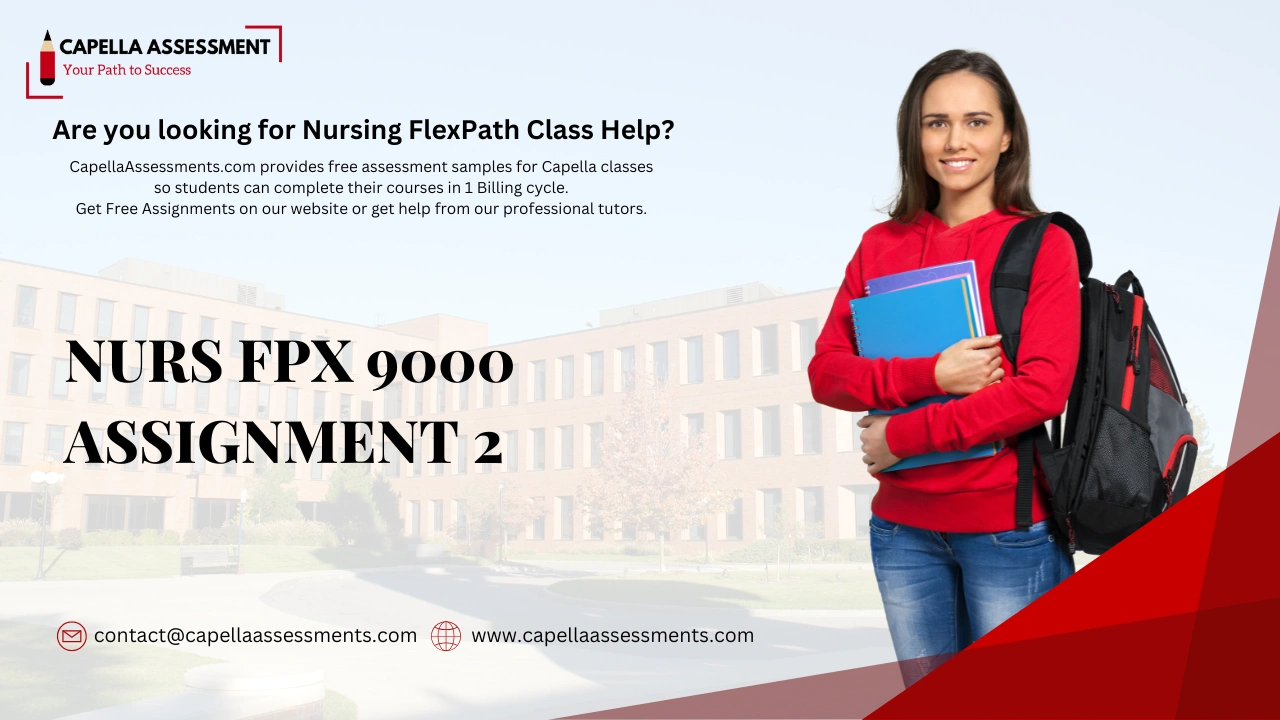 NURS FPX 9000 Assignment 2