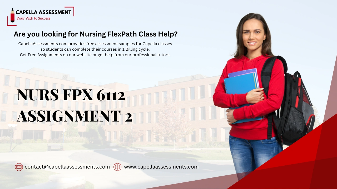 NURS FPX 6112 Assignment 2