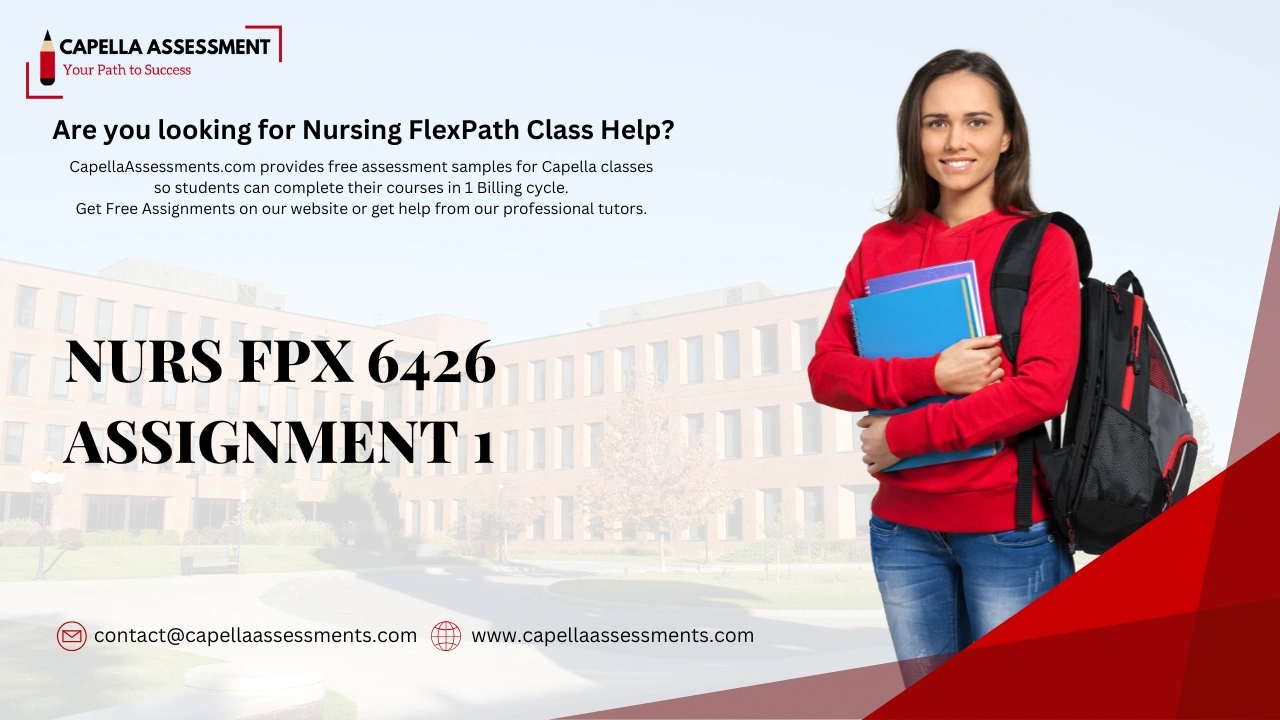 NURS FPX 6426 Assignment 1