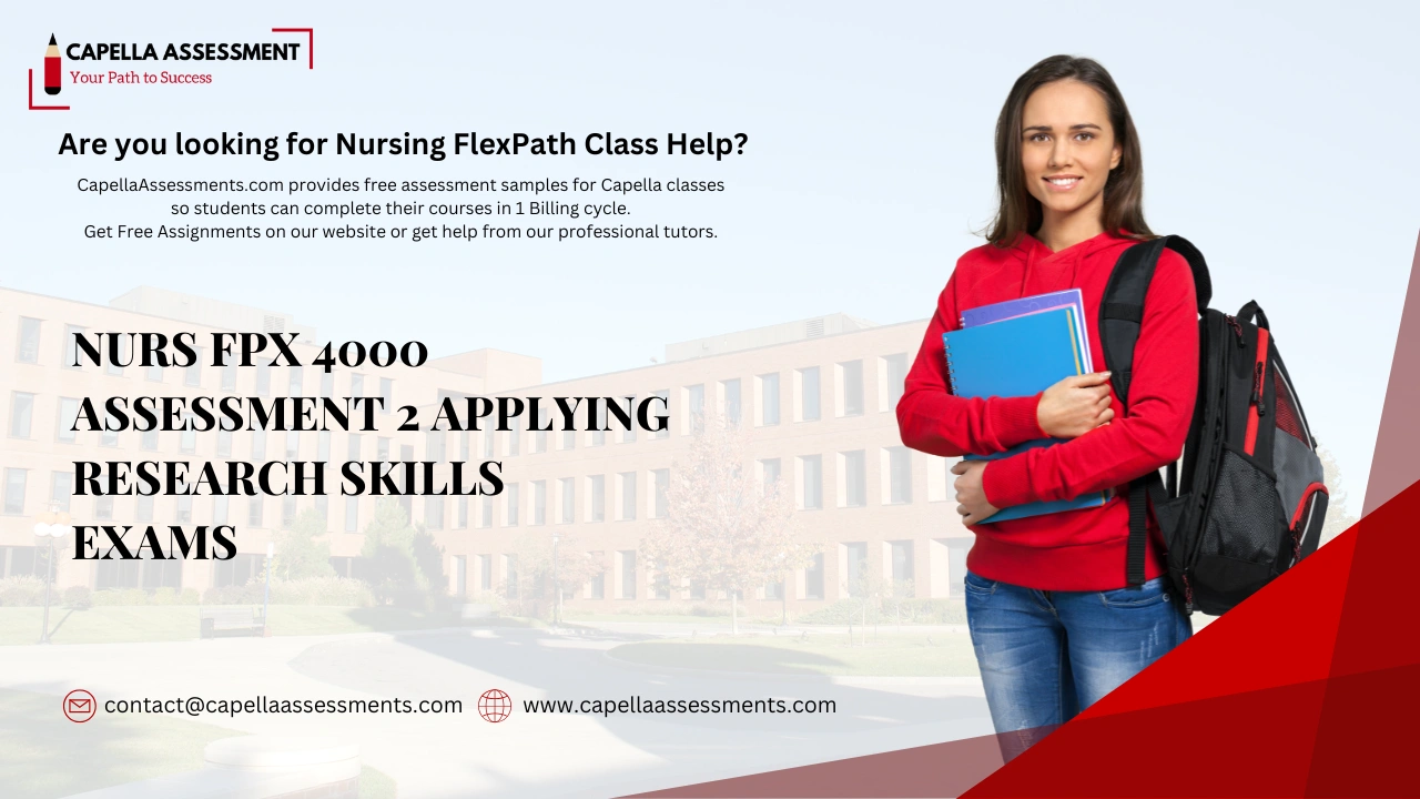NURS FPX 4000 Assessment 2 Applying Research Skills Exams